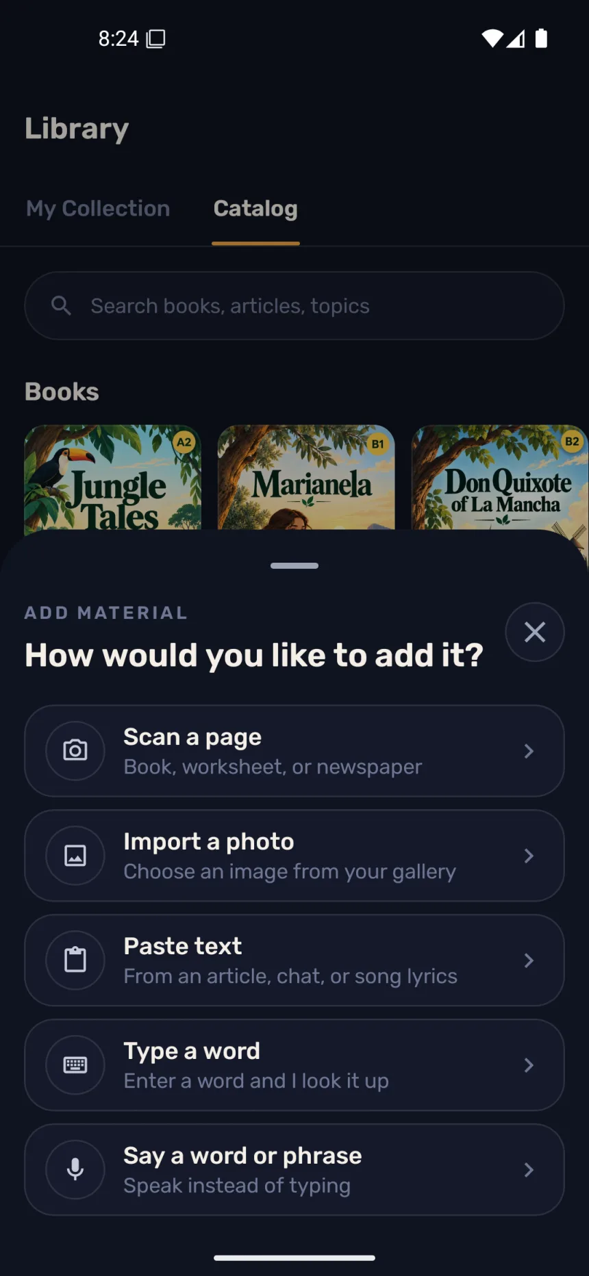 The Add material sheet: Scan a page, Import a photo, Paste text, Type a word, or Say a word or phrase.